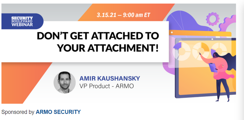 ARMO On-Demand Webinar: Don’t Get Attached to Your Attachment!