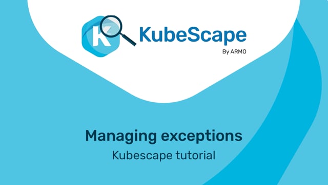 Kubescape managing exceptions