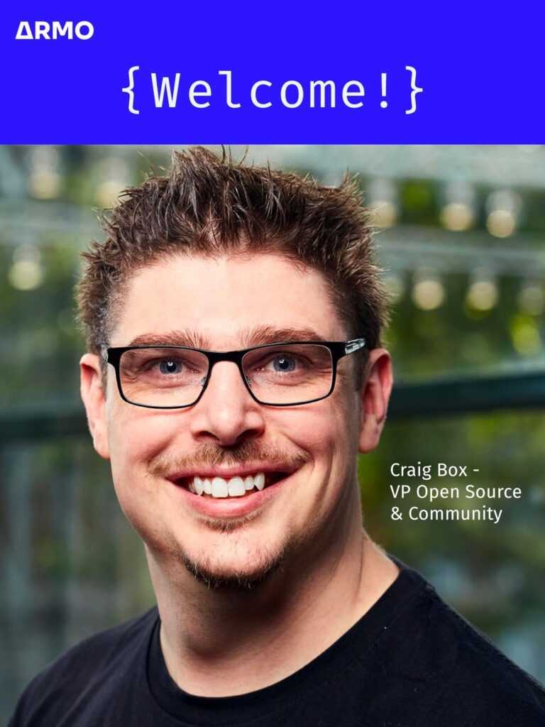 Craig Box joins ARMO as VP Open Source & Community