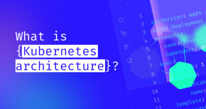 Kubernetes architecture