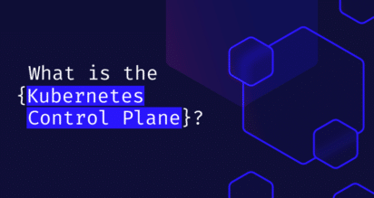 Kubernetes Control Plane