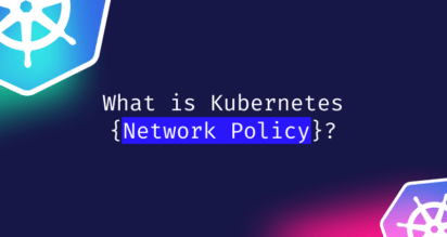 Kubernetes Network Policy