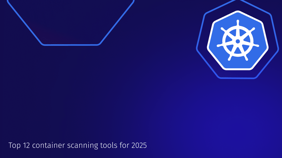 12 Best Container Scanning Tools Every DevOps & Security Professional Should Know in 2025