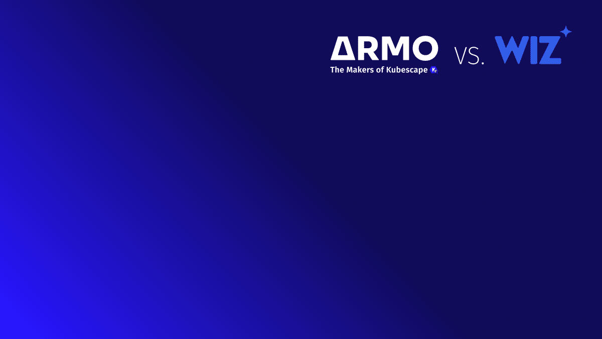 ARMO vs. Wiz: Bridging the Gap in Cloud Runtime Security