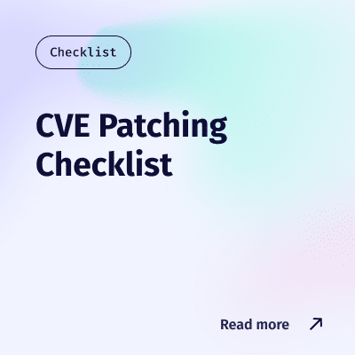 Your CVE Patching Checklist Your CVE Patching Checklist