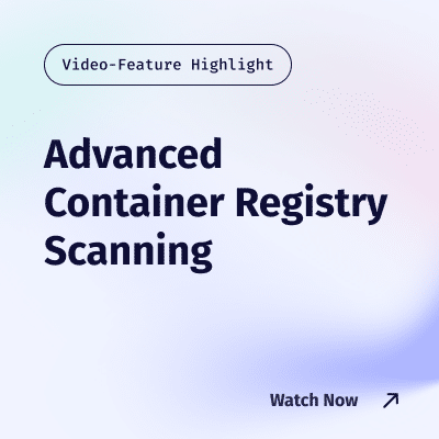 Advanced Container Registry Scanning