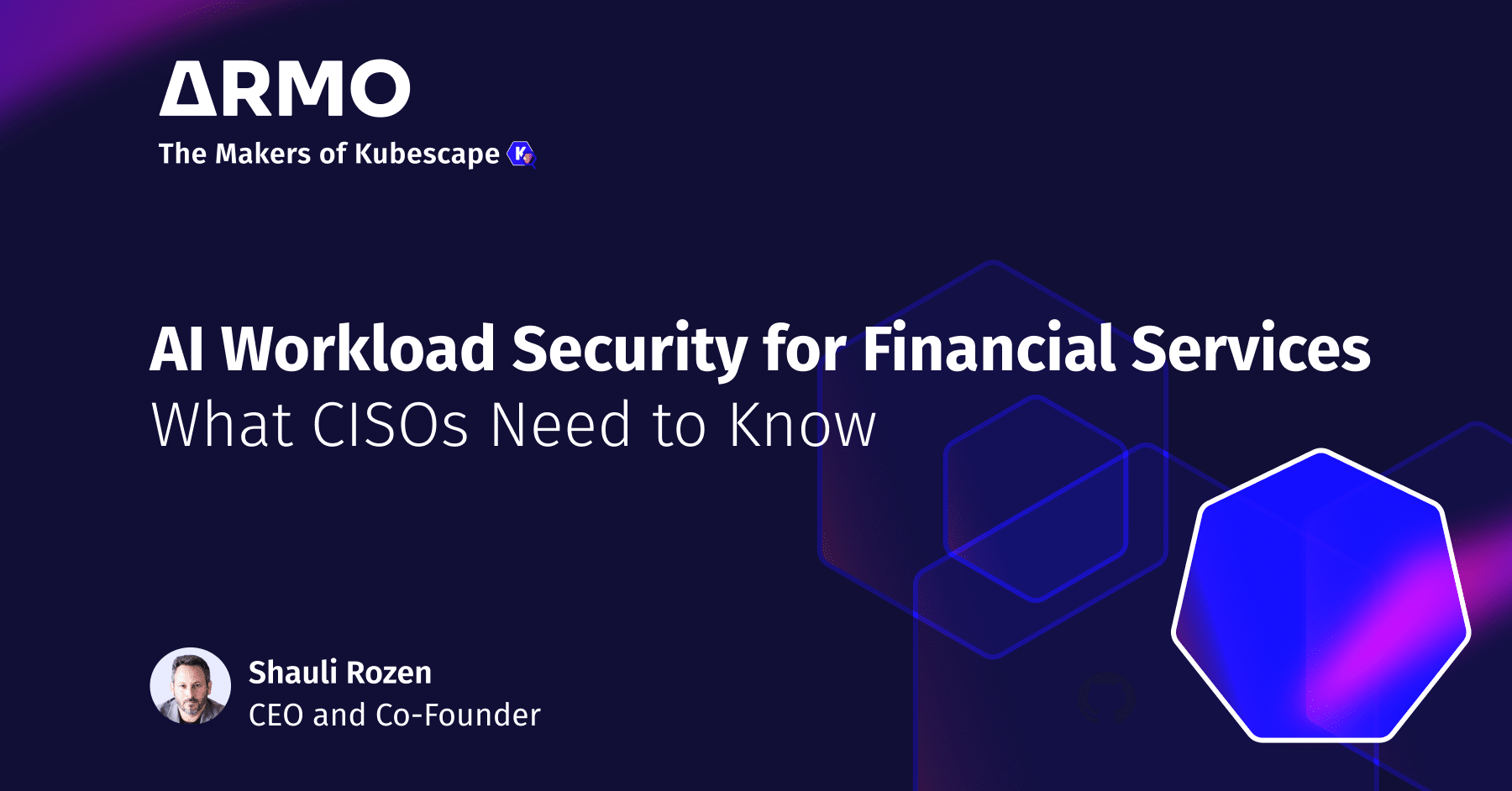 AI Workload Security for Financial Services: What CISOs Need to Know - ARMO