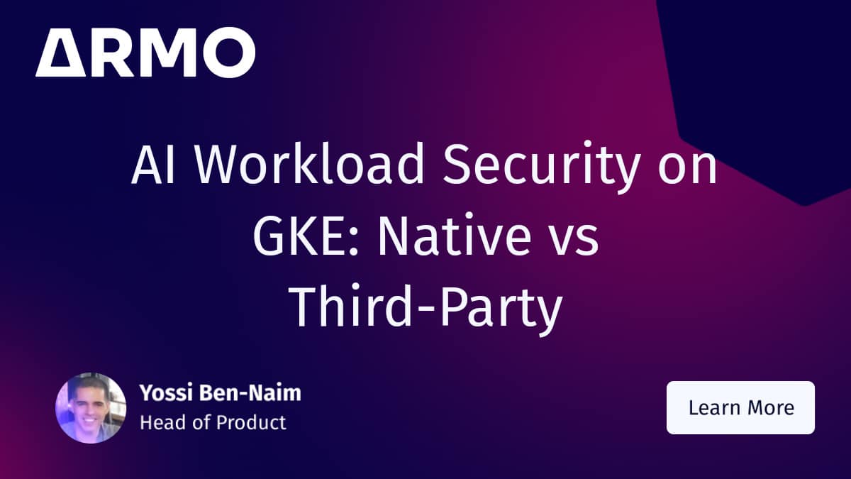 AI Workload Security on GKE: Evaluating Google Cloud Native vs Third ...