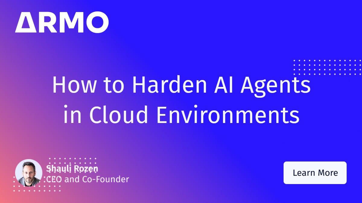 How to Harden AI Agents in Cloud Environments: The 9 Capabilities Your ...